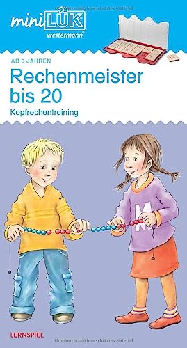 miniLÜK: Rechenmeister bis 20: Kopfrechentraining ab Klasse 1 (miniLÜK-Übungshefte: Mathematik) von Georg Westermann Verlag